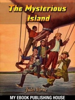The Mysterious Island (eBook, ePUB) - Verne, Jules