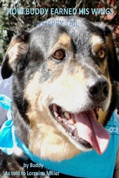 Cover How Buddy Earned His Wings-A Happy Tail (eBook, ePUB)