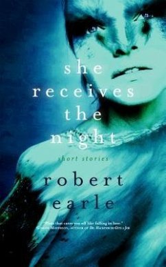 She Receives the Night (eBook, ePUB) - Earle, Robert