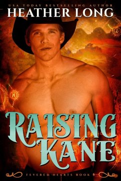 Raising Kane (eBook, ePUB) - Long, Heather