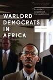 Warlord Democrats in Africa (eBook, PDF)