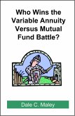 Who Wins the Variable Annuity Versus Mutual Fund Battle? (eBook, ePUB)