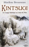Kintsugi: Un voyage initiatique au coeur de l'etre (eBook, PDF)