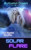 Solar Flare (Spark, #3) (eBook, ePUB) Solar Flare (Spark, #3) (eBook, ePUB)
