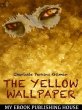 The Yellow Wallpaper (eBook, ePUB) - Bild 1