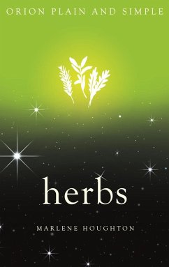 Herbs, Orion Plain and Simple (eBook, ePUB) - Houghton, Marlene