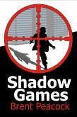 Shadow Games (The Shadow Trilogy, #1) (eBook, ePUB)