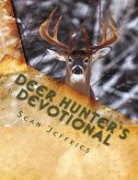 Deer Hunter's Devotional: Hunting for the Heart of God (eBook, ePUB)