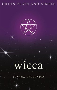 Wicca, Orion Plain and Simple (eBook, ePUB) - Greenaway, Leanna