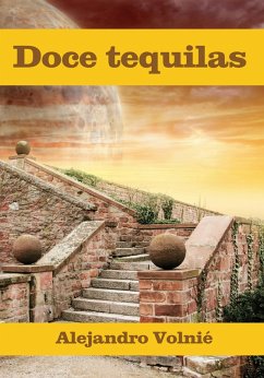 Doce tequilas (eBook, ePUB) - Volnié, Alejandro