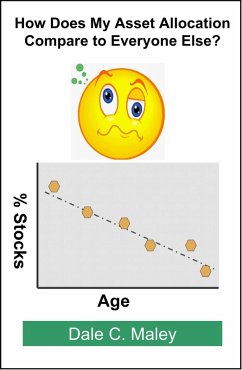 How Does My Asset Allocation Compare to Everyone Else? (eBook, ePUB) - Maley, Dale