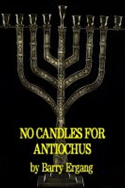 No Candles for Antiochus (eBook, ePUB) No Candles for Antiochus (eBook, ePUB)