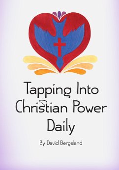 Tapping Into Christian Power Daily (eBook, ePUB) - Bergsland, David