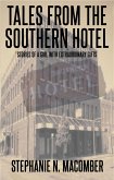 Tales From the Southern Hotel - Stories About a Girl with Extraordinary Powers (eBook, ePUB) Tales From the Southern Hotel - Stories About a Girl with Extraordinary Powers (eBook, ePUB)