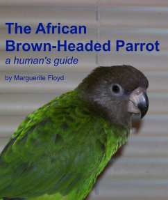 Cover African Brown-Headed Parrot: A Human's Guide (eBook, ePUB)