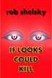 If Looks Could Kill (eBook, ePUB) - Bild 1