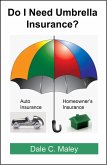 Do I Need Umbrella Insurance? (eBook, ePUB) Do I Need Umbrella Insurance? (eBook, ePUB)