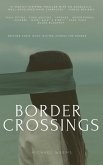 Border Crossings (eBook, ePUB)