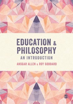Education and Philosophy (eBook, PDF) - Allen, Ansgar; Goddard, Roy