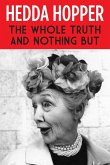 The Whole Truth and Nothing But (eBook, ePUB) The Whole Truth and Nothing But (eBook, ePUB)