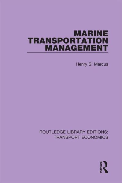 Marine Transportation Management (eBook, ePUB) Marine Transportation Management (eBook, ePUB)