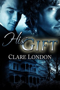 His Gift (eBook, ePUB) - London, Clare