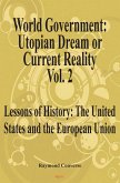 World Government - Utopian Dream or Current Reality? Vol. 2 (eBook, ePUB)