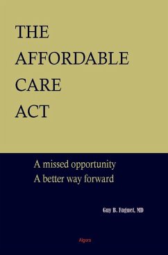Affordable Care Act (eBook, ePUB) - Faguet, Guy B