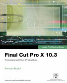Final Cut Pro X 10.3 - Apple Pro Training Series (eBook, PDF)