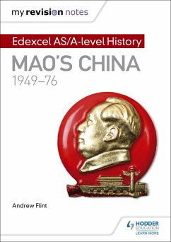 My Revision Notes: Edexcel AS/A-level History: Mao's China, 1949-76 (eBook, ePUB) - Flint, Andrew