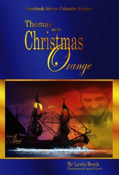 Thomas & the Christmas Orange: Storybook Advent Calendar Singles (eBook, ePUB) - Brech, Lewis
