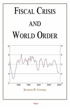 Fiscal Crisis and World Order (eBook, ePUB) - Converse, Raymond W