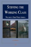 Stiffing the Working Class (eBook, ePUB)