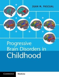 Progressive Brain Disorders in Childhood (eBook, PDF) - Pascual, Juan M.