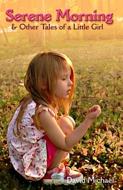 Cover Serene Morning & Other Tales of a Little Girl (eBook, ePUB)