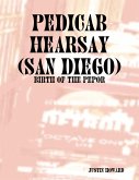 Pedicab Hearsay (San Diego) (eBook, ePUB) Pedicab Hearsay (San Diego) (eBook, ePUB)