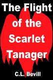 The Flight of the Scarlet Tanager (eBook, ePUB)