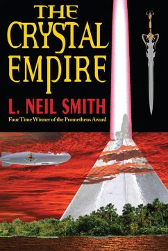 The Crystal Empire (eBook, ePUB) - Smith, L. Neil