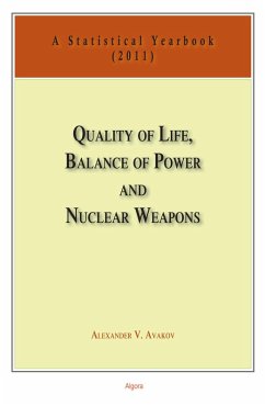 Quality of Life, Balance of Power, and Nuclear Weapons (2011) (eBook, ePUB) - Avakov, Alexander V
