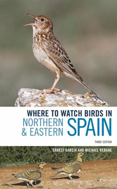 Where to Watch Birds in Northern and Eastern Spain (eBook, PDF) - Garcia, Ernest; Rebane, Michael