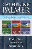 The Town Called Hope Collection: Prairie Rose / Prairie Fire / Prairie Storm (eBook, ePUB) The Town Called Hope Collection: Prairie Rose / Prairie Fire / Prairie Storm (eBook, ePUB)