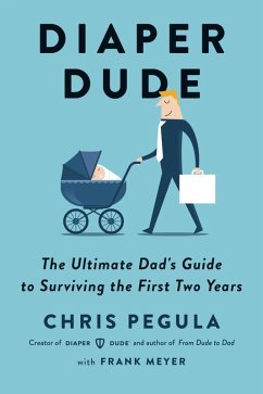 Diaper Dude (eBook, ePUB) - Pegula, Chris; Meyer, Frank