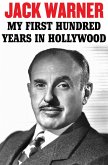 My First Hundred Years in Hollywood (eBook, ePUB) My First Hundred Years in Hollywood (eBook, ePUB)