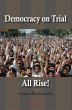 Democracy on Trial, All Rise! (eBook,... - Bild 1