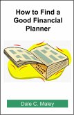 How to Find a Good Financial Planner (eBook, ePUB) How to Find a Good Financial Planner (eBook, ePUB)