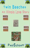 Twin Beeches -- An Illinois Love Story (eBook, ePUB)