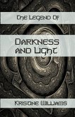 The Legend of Darkness and Light (eBook, ePUB)