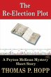The Re-Election Plot (Peyton McKean... - Bild 1