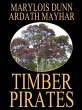 Timber Pirates: A Novel of East Texas... - Bild 1