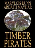 Timber Pirates: A Novel of East Texas (eBook, ePUB)